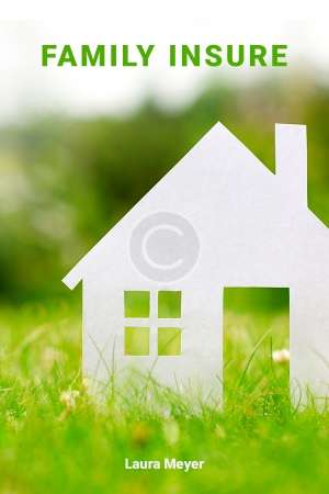 Family Insure.  Laura Meyer