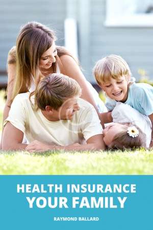 Health Insurance. Raymond Ballard