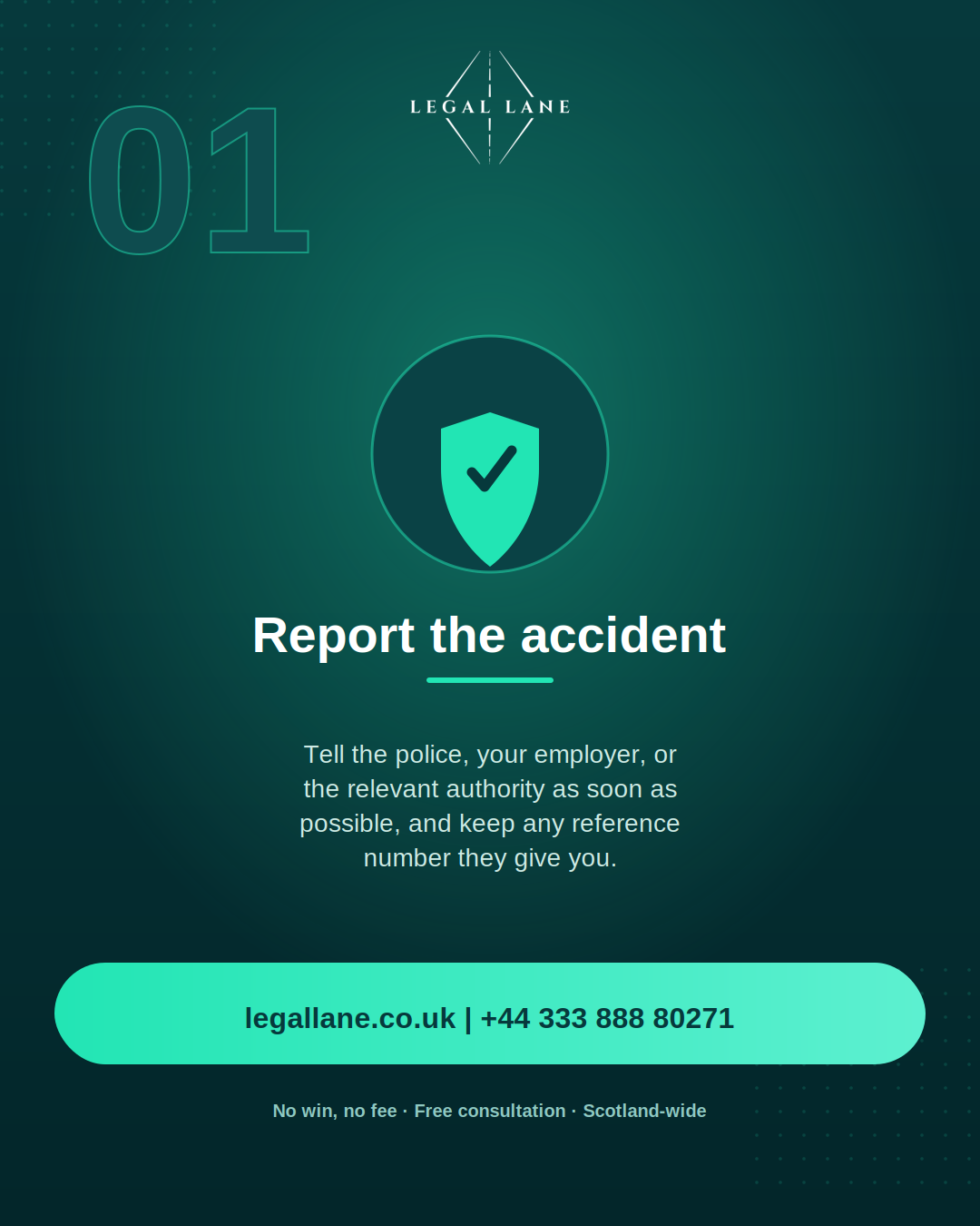 Step 1: Report the accident